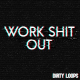 Dirty Loops - Work Shit Out '2019