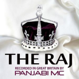 Panjabi MC - The Raj '2010
