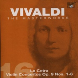 Antonio Vivaldi - The Masterworks (CD16) - La Cetra Violin Concertos Op. 9 Nos. 1-6 '2004