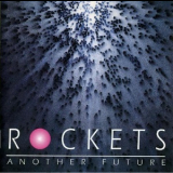 Rockets - Another Future '1992