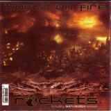 Rockets - World On Fire '2009
