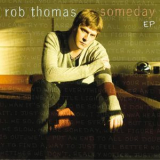 Rob Thomas - Someday EP '2010
