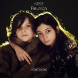 M83 - Reunion (Remixes) '2012