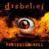 Disbelief - Protected Hell '2009