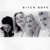 Bitch Boys - Bitch Boys '1997