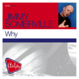 Jimmy Somerville - Why [CDS] '2009