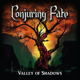 Conjuring Fate - Valley Of Shadows '2017