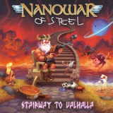 Nanowar Of Steel - Stairway To Valhalla '2018