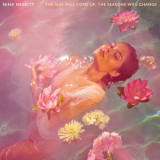 Nina Nesbitt - The Sun Will Come Up, The Seasons Will Change '2019