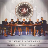 The Cross Movement - House Of Representatives '1999