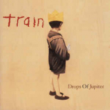 Train - Drops Of Jupiter '2001