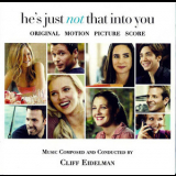 Cliff Eidelman - He's Just Not That Into You / Обещать - не значит жениться OST '2009