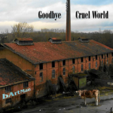 Bartman - Goodbye Cruel World  '2018