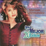 Myriam Hernandez - Solo Lo Mejor: 20 Exitos '2001
