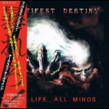 Manifest Destiny - All Life All Minds '1996