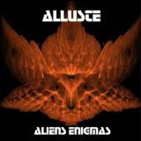 Alluste - Aliens Enigmas '2013