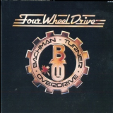 Bachman-Turner Overdrive - Four Wheel Drive '1975
