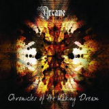 Arcane - Chronicles Of The Waking Dream '2009