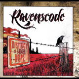 Ravenscode - District Of Broken Hope '2013