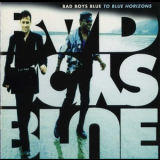 Bad Boys Blue - To Blue Horizons '1994