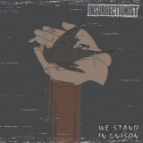 Insurrectionist - We Stand In Unison '2020