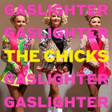 Dixie Chicks - Gaslighter '2020