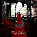 Judicator - King Of Rome '2012