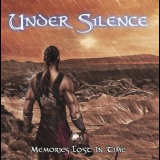 Under Silence - Memories Lost In Time '2010