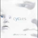 Ghost Circus - Cycles '2006