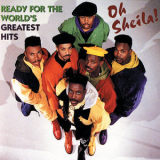 Ready For The World - Oh Sheila! Ready For The World's Greatest Hits '1993