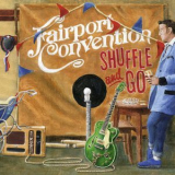 Fairport Convention - Shuffle And Go (mgcd056) '2020