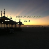 Various Artists - Best Of Lucidflow Vol. 8 '2020
