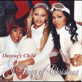 Destiny's Child - 8 Days Of Christmas '2001
