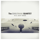 The Cooltrane Quartet - In A Jazzy Mood '2016