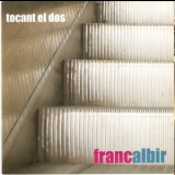 Franc Albir - Tocant El Dos '2006