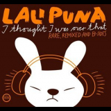 Lali Puna - I Thought I Was Over That : Rare, Remixed And B-sides (CD2) '2005