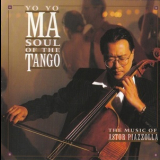Yo-Yo Ma - Soul Of The Tango (The Music Of Astor Piazzolla) '1997