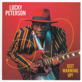 Lucky Peterson - 50 -Just Warming Up '2019