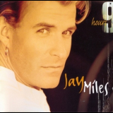 Jay Miles - 9 Hours 05 '2005
