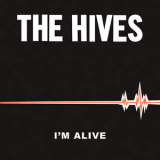The Hives - I'm Alive '2019