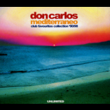 Don Carlos - Mediterraneo (Club Favourites Collection '90/98) '2004