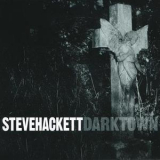 Steve Hackett - Darktown '1999