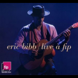 Eric Bibb - Live A Fip (CD1) '2009