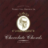 Terry Lee Brown Jr. - Chocolate Chords '1997
