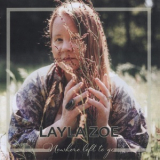 Layla Zoe - Nowhere Left To Go '2020