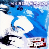 Masquerade - Surface Of Pain '1994