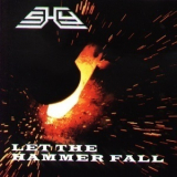 Shy - Let The Hammer Fall '1999