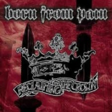 Born From Pain - Reclaiming The Crown '2000