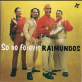 Raimundos - Só No Forevis '1999