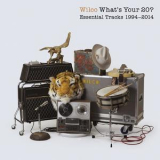 Wilco - What's Your 20? Essential Tracks 1994-2014 '2014